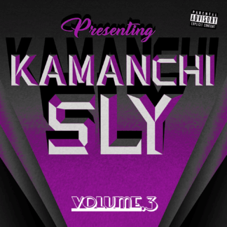 PRESENTING KAMANCHI SLY VOL.3